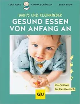 Merz / Schäflein / Rouw |  Gesund essen von Anfang an | eBook | Sack Fachmedien