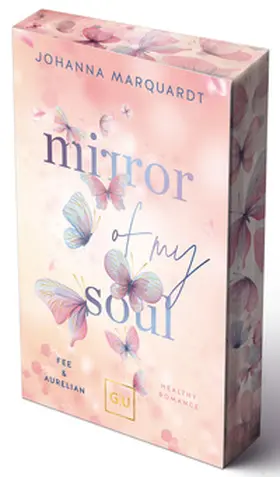 Marquardt |  Mirror Of My Soul. Fee & Aurelian (Erstauflage exklusiv mit Farbschnitt) | Buch |  Sack Fachmedien