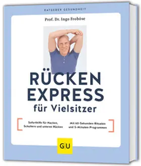 Froböse | Rücken Express für Vielsitzer | Buch | 978-3-8338-9628-6 | sack.de