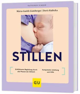 Guóth-Gumberger / Kubicka |  Stillen | Buch |  Sack Fachmedien