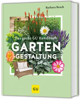 Resch | Das große GU Handbuch Gartengestaltung | Buch | 978-3-8338-9727-6 | sack.de