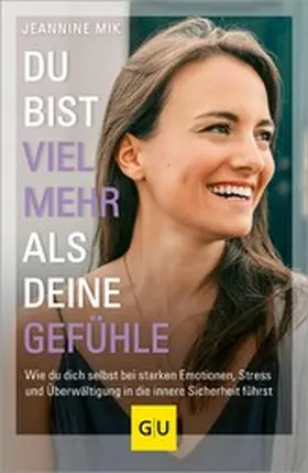 Mik |  Du bist viel mehr als deine Gefühle | eBook | Sack Fachmedien