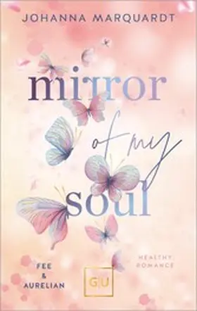 Marquardt |  Mirror Of My Soul. Fee & Aurelian | eBook | Sack Fachmedien