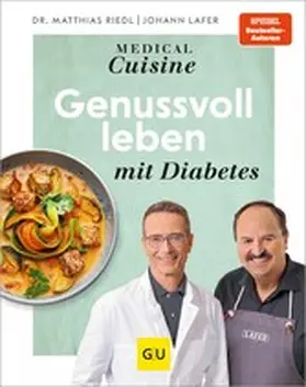 Lafer / Riedl |  Medical Cuisine - Genussvoll leben mit Diabetes | eBook | Sack Fachmedien