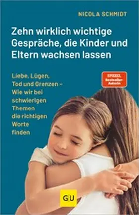 Schmidt |  Zehn wirklich wichtige Gespräche, die Kinder und Eltern wachsen lassen | eBook | Sack Fachmedien
