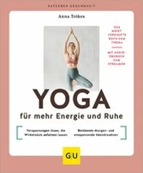 Trökes |  Yoga für mehr Energie und Ruhe | eBook | Sack Fachmedien
