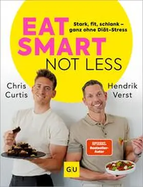 Verst / Curtis |  Eat smart, not less | eBook | Sack Fachmedien