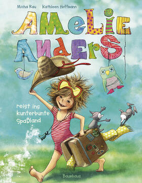 Rau |  Amelie Anders reist ins kunterbunte Spaßland | Buch |  Sack Fachmedien