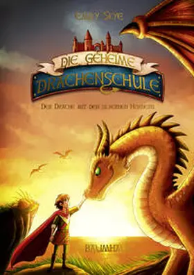 Skye |  Die geheime Drachenschule 2 - Der Drache mit den silbernen Hörnern | Buch |  Sack Fachmedien