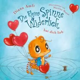 Amft |  Die kleine Spinne Widerlich hat dich lieb (Pappbilderbuch) | Buch |  Sack Fachmedien