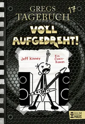 Kinney |  Gregs Tagebuch 17 - Voll aufgedreht! | Buch |  Sack Fachmedien