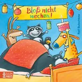 Butschkow |  Bloß nicht wecken! | Buch |  Sack Fachmedien