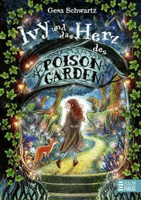 Schwartz |  Ivy und das Herz des Poison Garden | Buch |  Sack Fachmedien