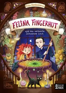 Hemkentokrax |  Felina Fingerhut und das verhexte Schwarze Loch | Buch |  Sack Fachmedien
