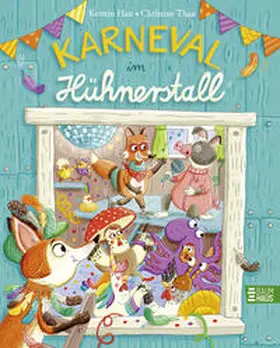 Hau |  Karneval im Hühnerstall | Buch |  Sack Fachmedien