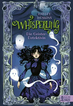 Hoskins |  Whisperling - Die Geister-Detektivin | Buch |  Sack Fachmedien
