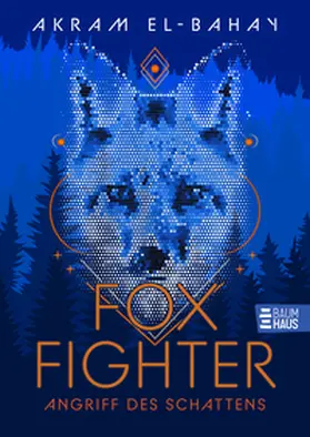El-Bahay |  Foxfighter - Angriff des Schattens (Band 1) | Buch |  Sack Fachmedien