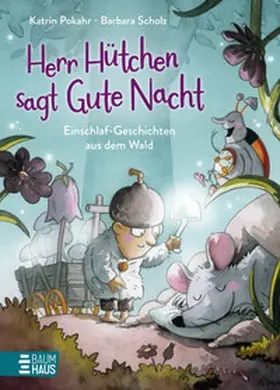 Pokahr |  Herr Hütchen sagt Gute Nacht - Einschlaf-Geschichten aus dem Wald (Band 1) | Buch |  Sack Fachmedien