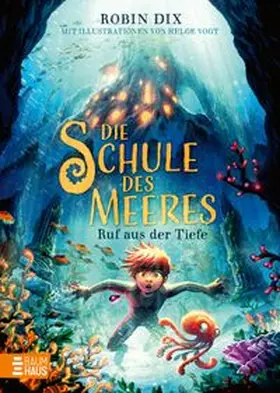 Dix |  Die Schule des Meeres - Ruf aus der Tiefe | Buch |  Sack Fachmedien