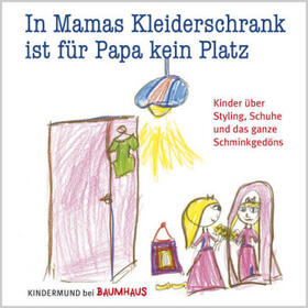 Ekrut / Pueschel / von Eichborn |  In Mamas Kleiderschrank ist für Papa kein Platz | Buch |  Sack Fachmedien