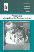 Kaiser |  Praxisbuch interkultureller Sachunterricht | Buch |  Sack Fachmedien