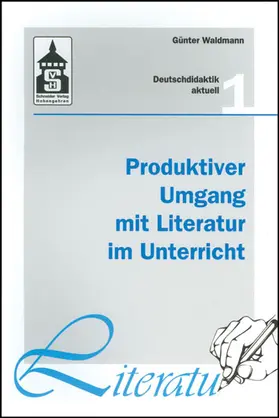 Waldmann |  Produktiver Umgang mit Literatur im Unterricht | Buch |  Sack Fachmedien