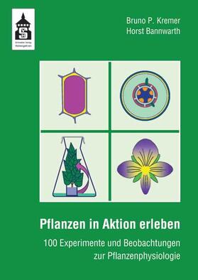 Kremer / Bannwarth | Pflanzen in Aktion erleben | Buch | 978-3-8340-0364-5 | sack.de
