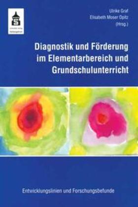 Graf / Moser Opitz | Diagnostik und Förderung im Elementarbereich und Grundschulunterricht | Buch | 978-3-8340-0417-8 | sack.de