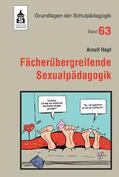 Hopf |  Fächerübergreifende Sexualpädagogik | Buch |  Sack Fachmedien