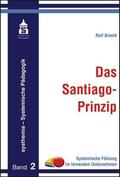Arnold |  Das Santiago-Prinzip | Buch |  Sack Fachmedien