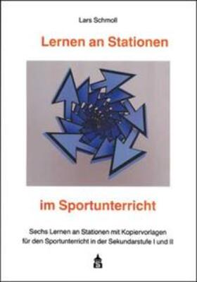 Schmoll |  Lernen an Stationen im Sportunterricht | Buch |  Sack Fachmedien