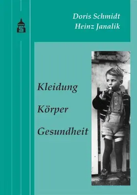 Schmidt / Janalik |  Kleidung, Körper, Gesundheit | Buch |  Sack Fachmedien