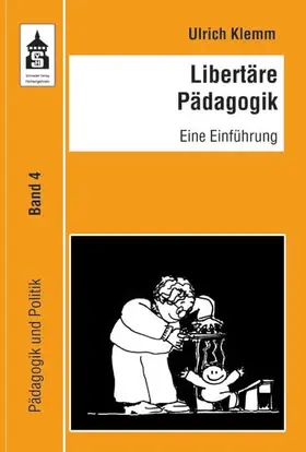 Klemm |  Libertäre Pädagogik | Buch |  Sack Fachmedien