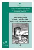 Bleckwenn |  Märchenfiguren in der Literatur des Nord- und Ostseeraumes | Buch |  Sack Fachmedien