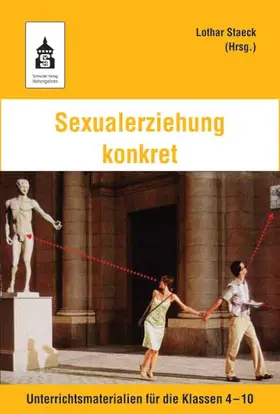 Staeck |  Sexualerziehung konkret | Buch |  Sack Fachmedien