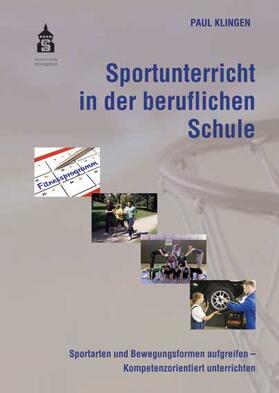 Klingen | Sportunterricht in der beruflichen Schule | Buch | 978-3-8340-1116-9 | sack.de
