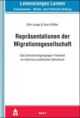 Lange / Rößler |  Repräsentationen der Migrationsgesellschaft | Buch |  Sack Fachmedien
