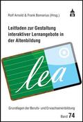 Arnold / Bomarius |  Leitfaden zur Gestaltung interaktiver Lernangebote in der Altenbildung | Buch |  Sack Fachmedien