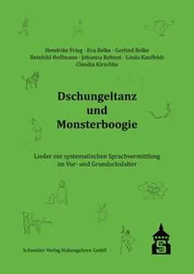 Frieg / Belke / Hoffmann |  Dschungeltanz und Monsterboogie | Buch |  Sack Fachmedien