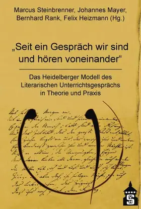 Steinbrenner / Mayer / Rank |  Seit ein Gespräch wir sind und hören voneinander | Buch |  Sack Fachmedien