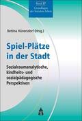 Hünersdorf |  Spiel-Plätze in der Stadt | Buch |  Sack Fachmedien