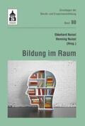 Nuissl |  Bildung im Raum | Buch |  Sack Fachmedien