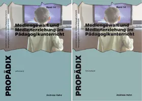 Hahn |  Mediengewalt und Medienerziehung im Pädagogikunterricht | Buch |  Sack Fachmedien