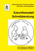 Grieshammer / Liebetanz / Peters |  Zukunftsmodell Schreibberatung | Buch |  Sack Fachmedien