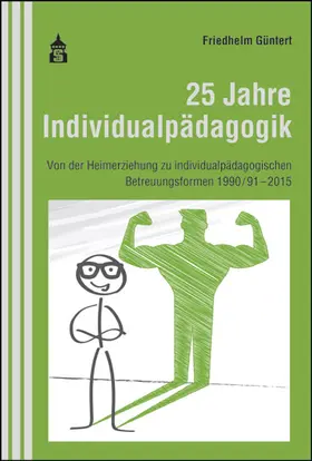 Güntert |  25 Jahre Individualpädagogik | Buch |  Sack Fachmedien