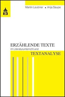 Leubner / Saupe |  Erzählende Texte im Literaturunterricht und Textanalyse | Buch |  Sack Fachmedien
