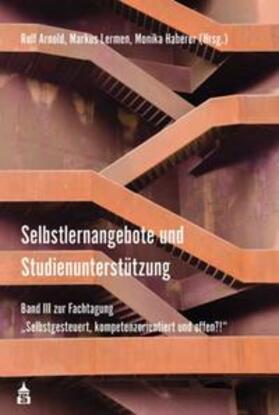 Arnold / Lermen / Haberer | Selbstlernangebote und Studienunterstützung | Buch | 978-3-8340-1753-6 | sack.de