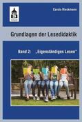 Rieckmann |  Grundlagen der Lesedidaktik. Band 2: Eigenständiges Lesen | Buch |  Sack Fachmedien