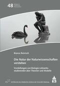 Reinisch |  Reinisch, B: Natur der Naturwissenschaften verstehen | Buch |  Sack Fachmedien