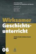 Kuchler / Sommer |  Wirksamer Geschichtsunterricht | Buch |  Sack Fachmedien
